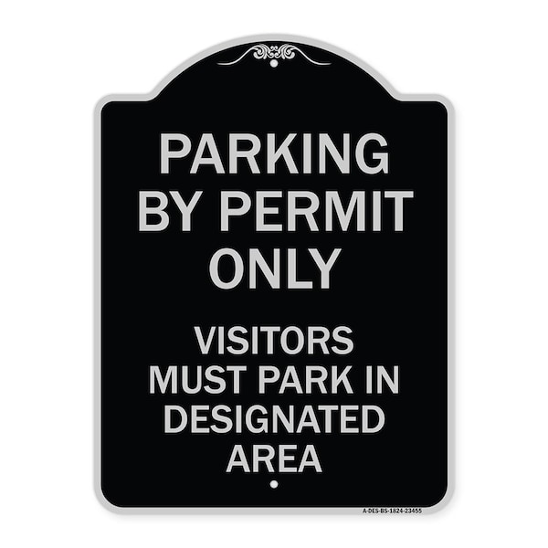 Parking by Permit Visitors Must Park in Designated Area Heavy-Gauge Alum, 24" x 18", BS-1824-23455